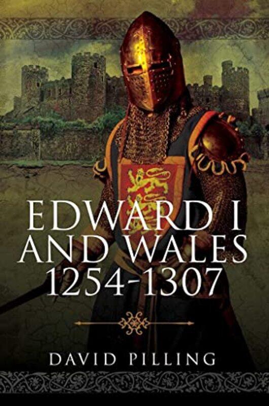 

Edward I and Wales 12541307 by David Pilling-Hardcover