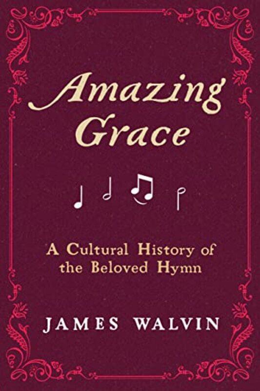 

Amazing Grace by James Walvin-Hardcover