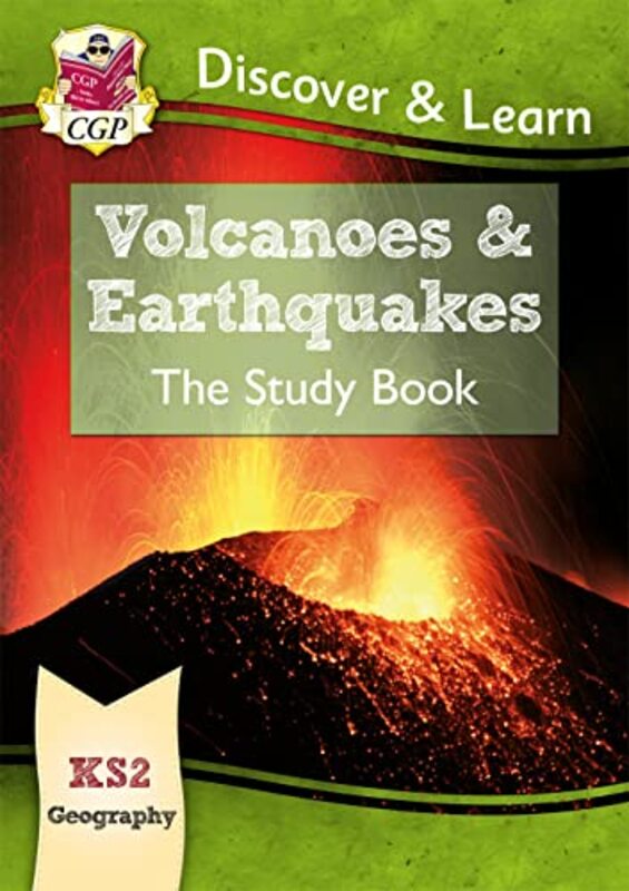 KS2 Discover & Learn: Geography - Volcanoes and Earthquakes Study Book,Paperback,By:Books, CGP - Books, CGP
