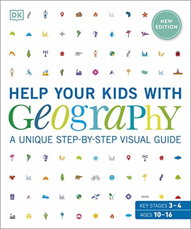 Help Your Kids with Geography, Ages 10-16 (Key Stages 3 & 4): A Unique Step-By-Step Visual Guide , Paperback by DK