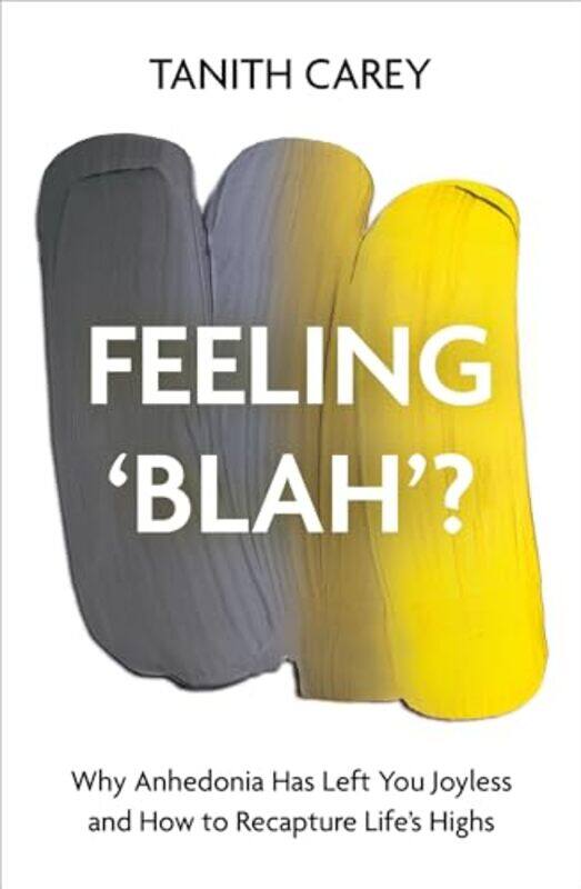

Feeling Blah by Tanith Carey-Hardcover