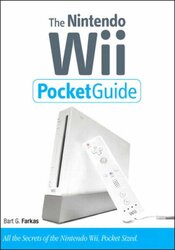 The Nintendo Wii Pocket Guide (2nd Edition), Paperback Book, By: Bart G. Farkas