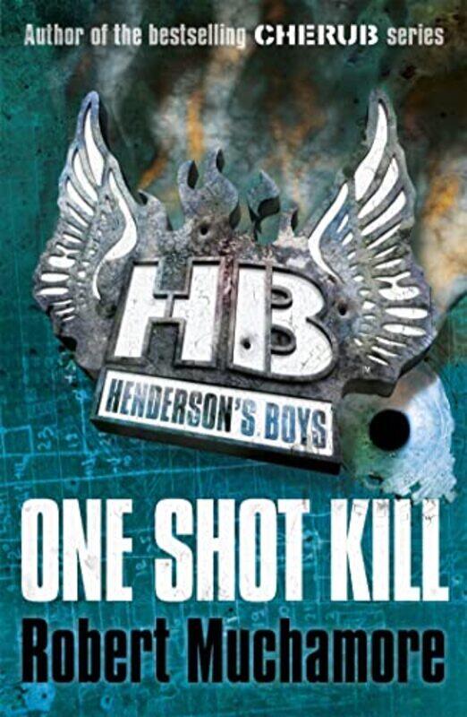 

Hendersons Boys One Shot Kill by Robert Muchamore-Paperback