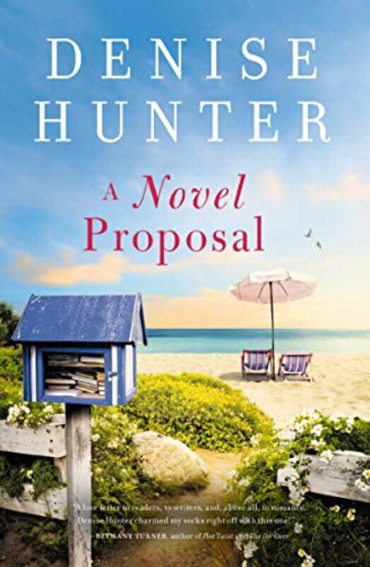 

A Novel Proposal by Denise Hunter-Paperback