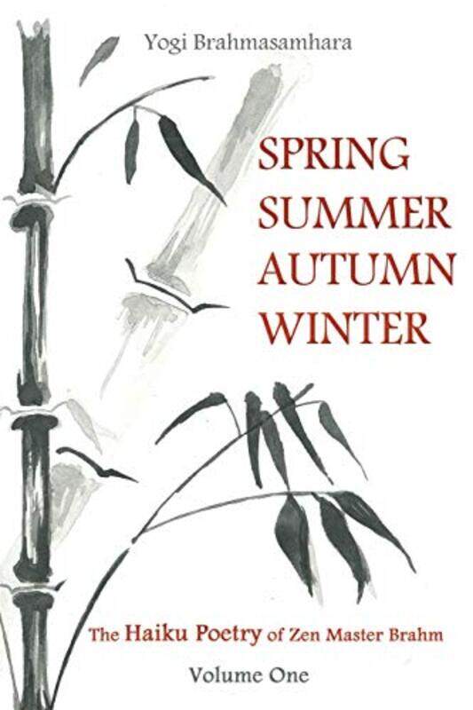 

Spring Summer Autumn Winter by Yogi Brahmasamhara-Paperback