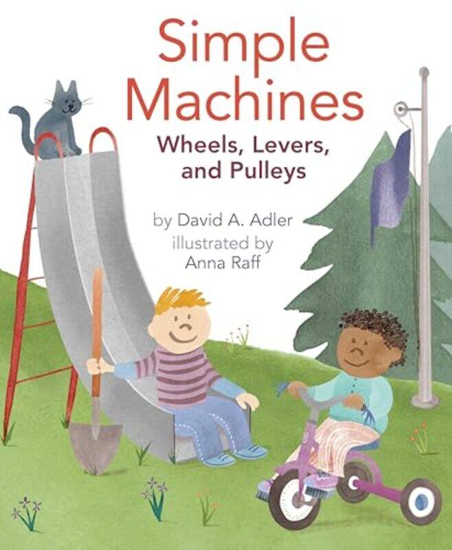 

Simple Machines Wheels Levers And Pulleys By Adler David A - Paperback