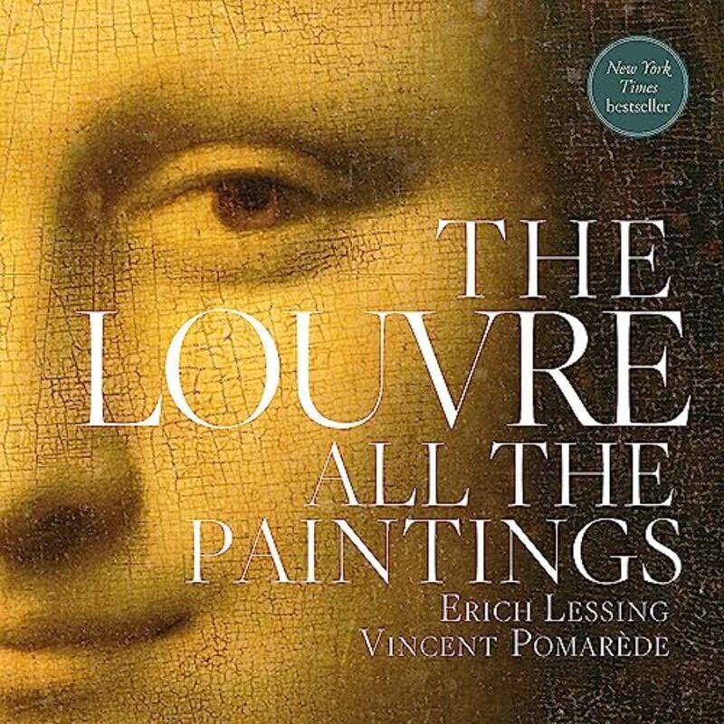 

The Louvre: All The Paintings , Paperback by Grebe, Anja - Pomarede, Vincent - King, Ross - King, Ross