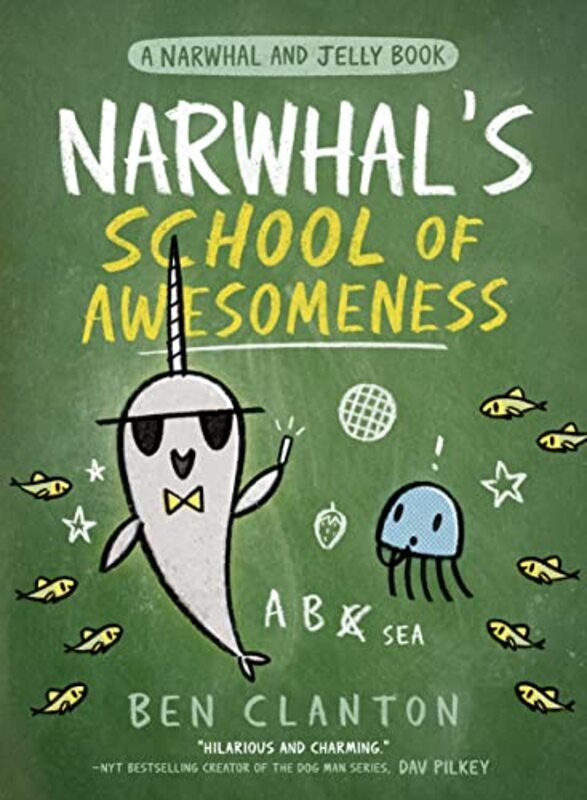 Narwhals School of Awesomeness (A Narwhal and Jelly Book, Book 6) , Paperback by Clanton, Ben