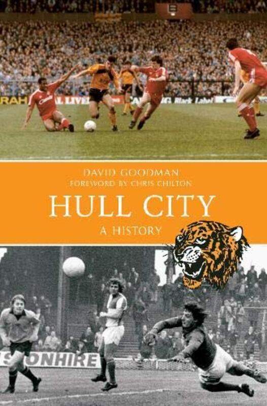 

Hull City A History by David Goodman-Paperback