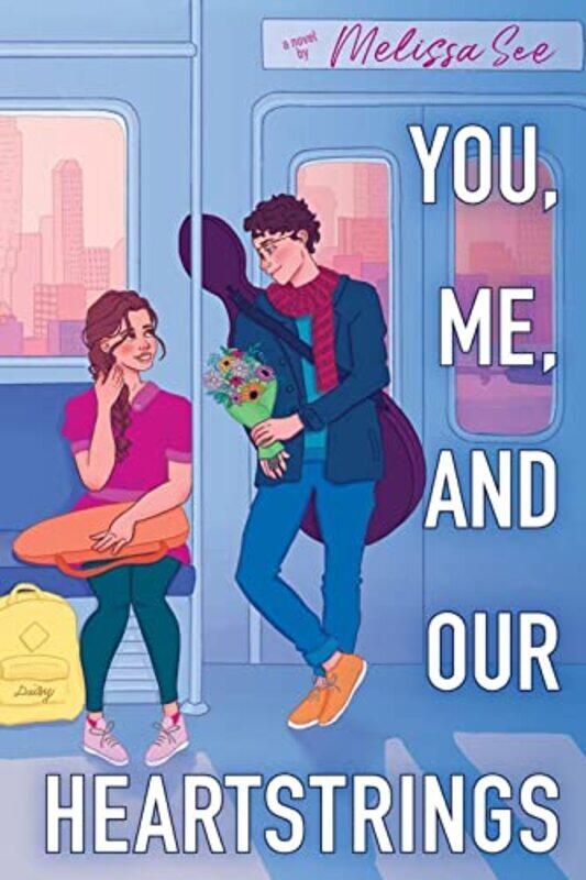 

You Me And Our Heartstrings By Melissa See -Paperback