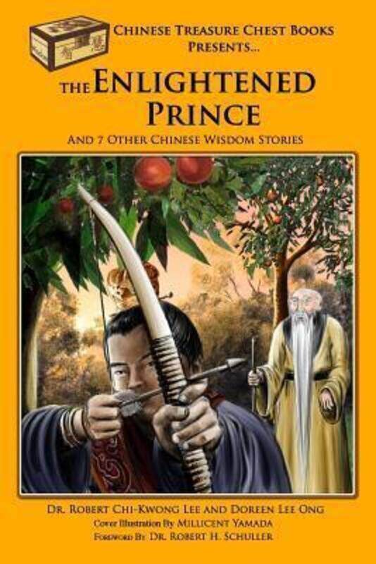 

The Enlightened Prince: And 7 Other Chinese Wisdom Stories,Paperback,ByLee, Robert Chi