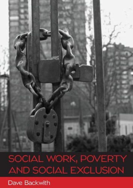 

Social Work Poverty and Social Exclusion by Kirsty Holmes-Paperback