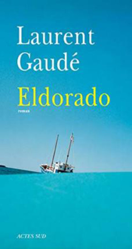 

Eldorado (Novels, Short Stories, Stories) (French Edition), Paperback Book, By: Gaude, Laurent
