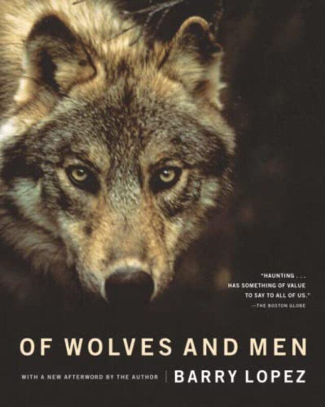 

Of Wolves and Men,Paperback,By:Lopez, Barry