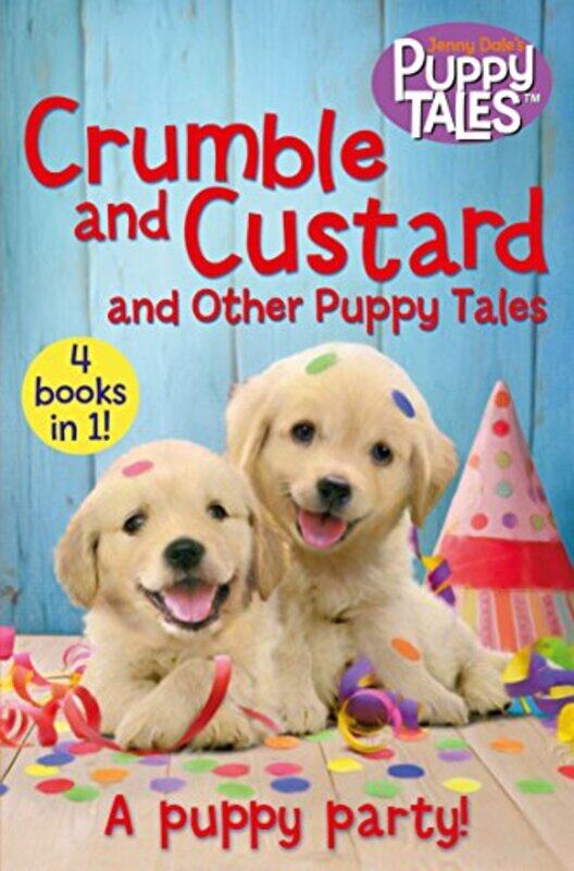 

Crumble and Custard and Other Puppy Tales by Jenny Dale-Paperback