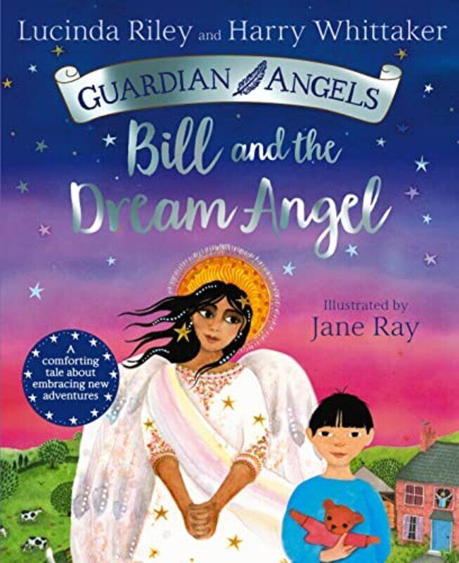 

Bill and the Dream Angel,Paperback by Lucinda Riley and Harry Whittaker