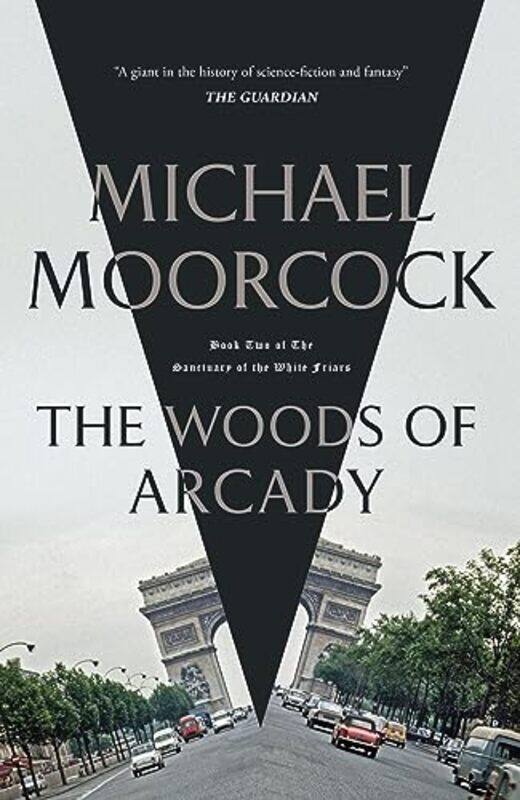 

The Woods of Arcady by Michael Moorcock-Paperback