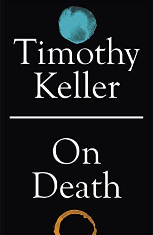 

On Death by Timothy Keller-Paperback