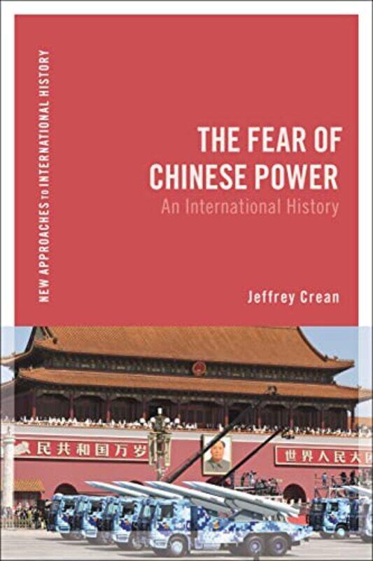 

The Fear of Chinese Power by Jeffrey Tyler Junior College, USA Crean-Paperback