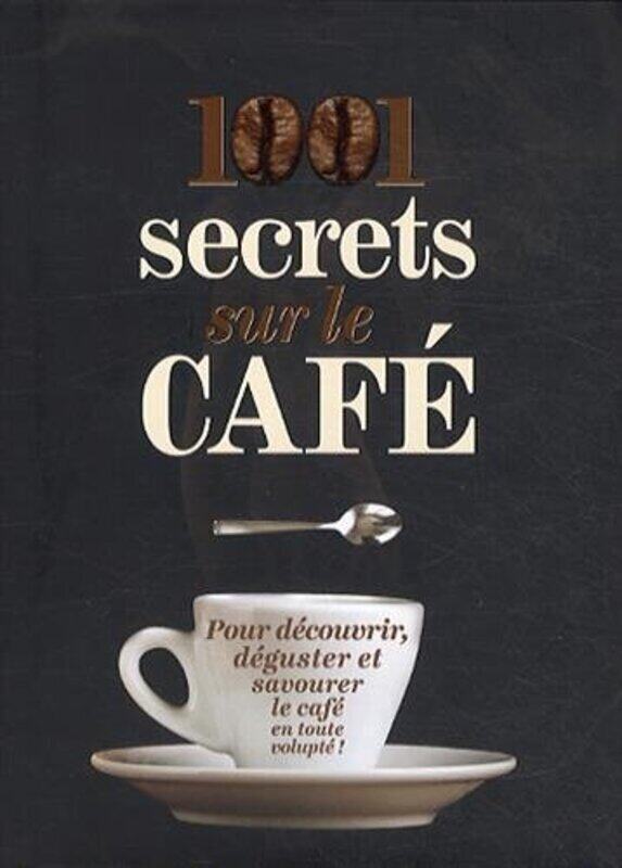 

1001 Secrets Sur le Cafe,Paperback,By:Mccauley M