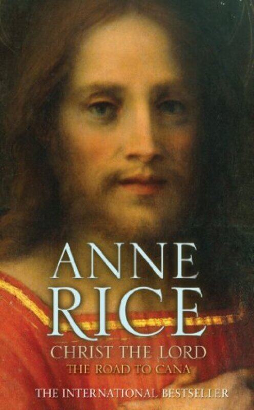 

Christ the Lord The Road to Cana by Anne Rice-Paperback