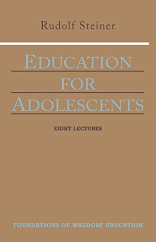 Education for Adolescents by Rudolf SteinerC Hoffman-Paperback