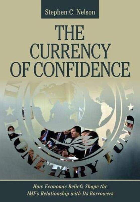 

The Currency of Confidence by Stephen C Nelson-Hardcover