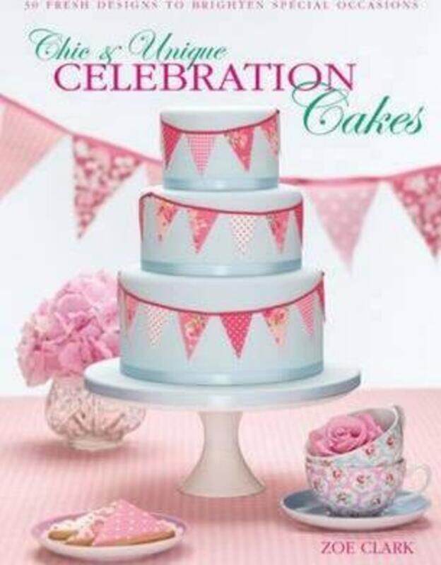 

Chic & unique Celebration Cakes.paperback,By :Zoe Clark