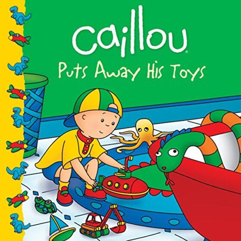

Caillou Puts Away His Toys By Sanschagrin Joceline Sevigny Eric Paperback