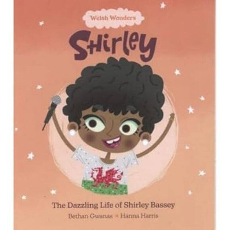 

Welsh Wonders Dazzling Life of Shirley Bassey The by Bethan GwanasHanna Harris-Paperback