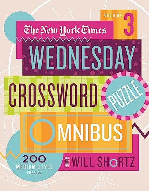 

Nyt Wednesday Xword Puzzle Omnibus V03 By V03 - Paperback