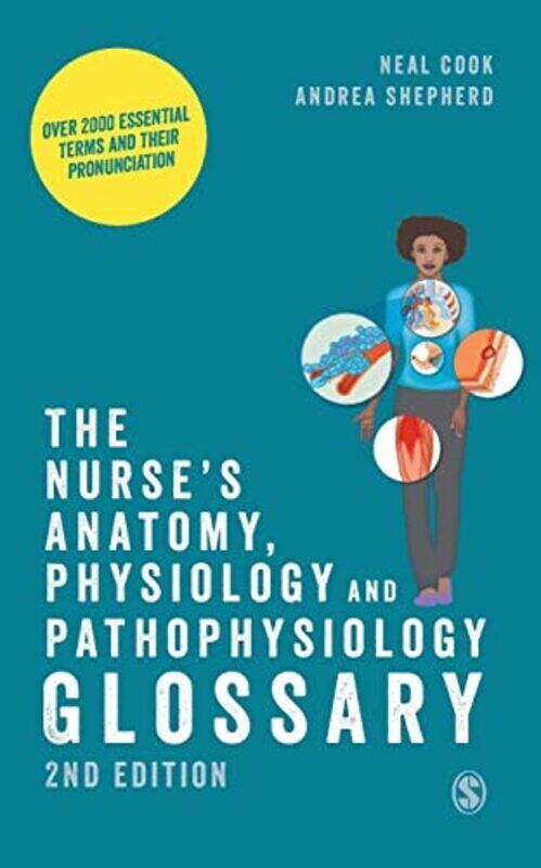 

The Nurses Anatomy Physiology and Pathophysiology Glossary by Tony Whyton-Paperback