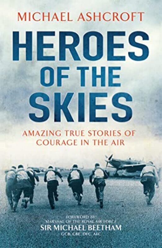 

Heroes of the Skies by Michael Ashcroft-Paperback