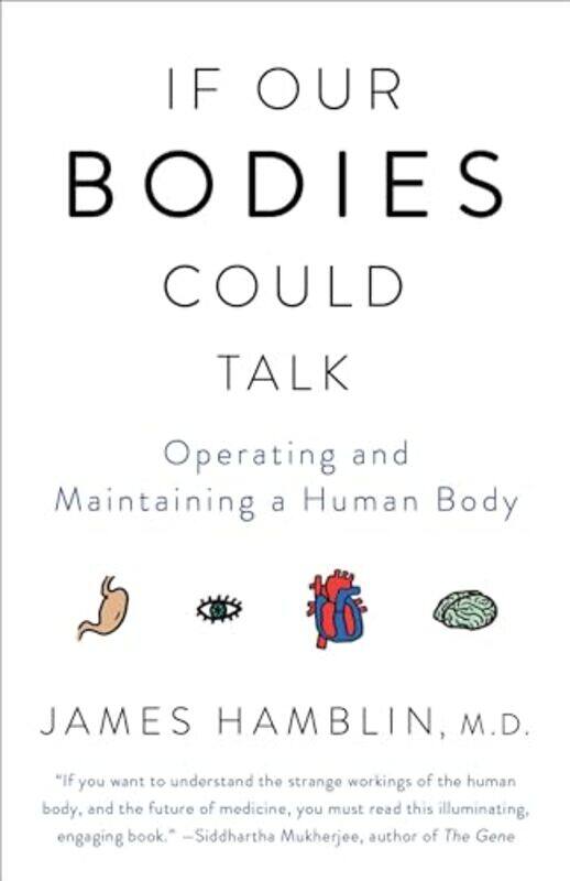

If Our Bodies Could Talk By Hamblin James - Paperback
