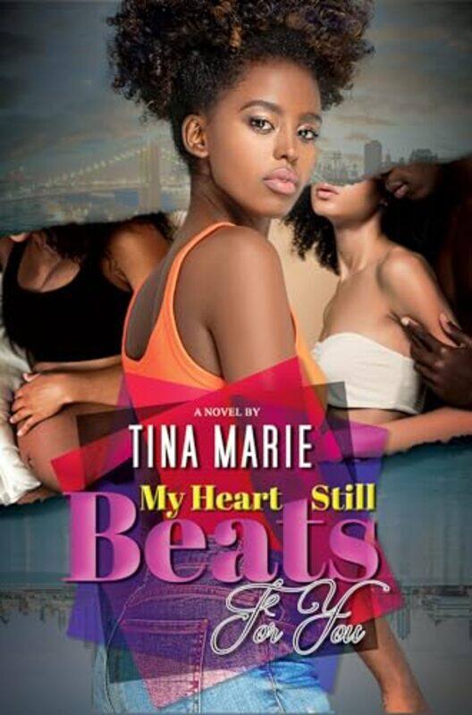 

My Heart Still Beats for You by Tina Marie-Paperback