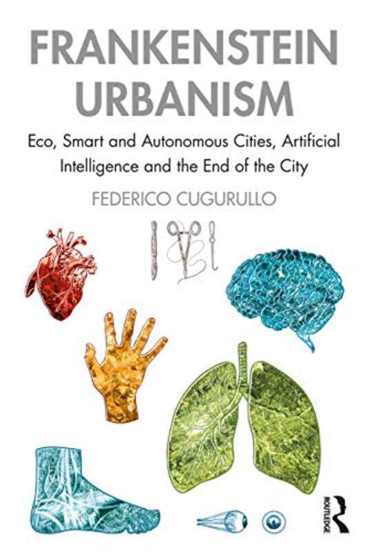

Frankenstein Urbanism by Dwight R StollPeter W Carr-Paperback