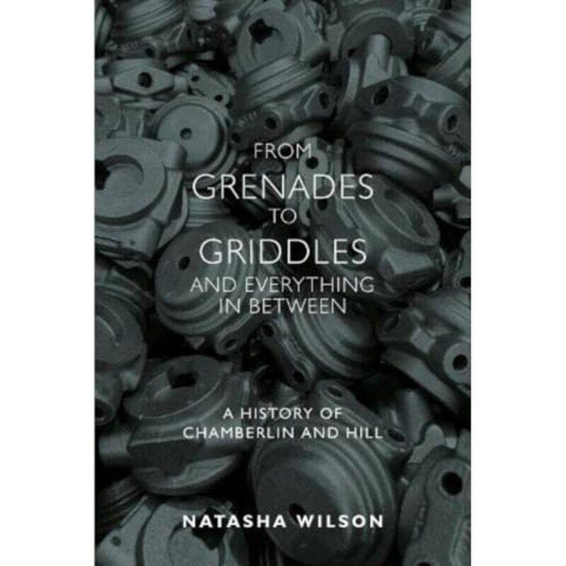 

From Grenades to Griddles and Everything In Between by Natasha Wilson-Paperback