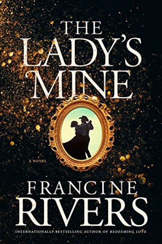 

Ladys Mine The by Rivers, Francine Hardcover