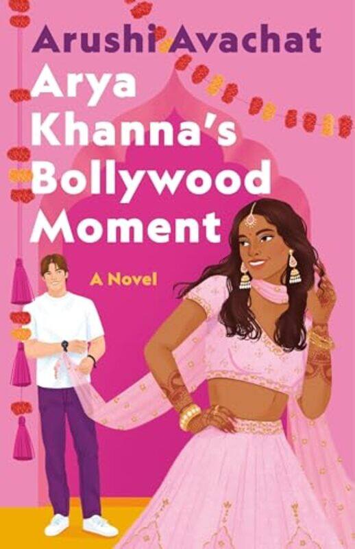 

Arya Khannas Bollywood Moment by Arushi Avachat-Hardcover