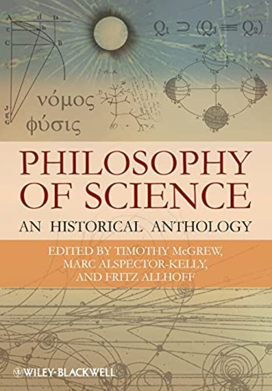 

Philosophy of Science by Timothy Western Michigan University, USA McGrewMarc Western Michigan University, USA Alspector-KellyFritz Western Michigan Un