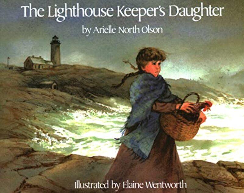 

The Lighthouse Keepers Daughter by Arielle North OlsonElaine Wentworth-Hardcover