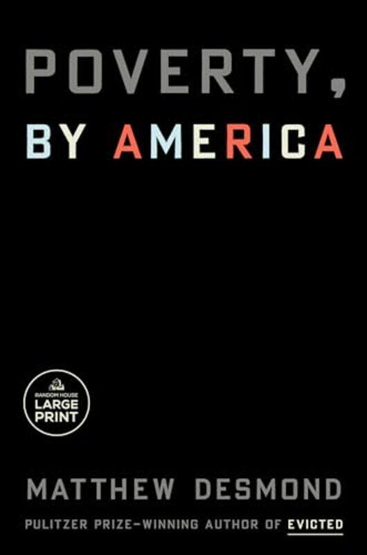 

Poverty By America by Matthew Desmond-Paperback