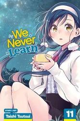 We Never Learn, Vol. 11,Paperback,ByTaishi Tsutsui