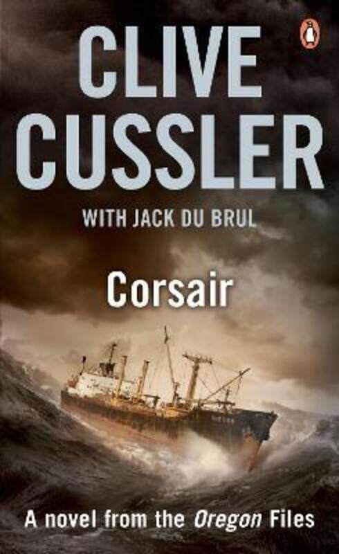 

Corsair: a Novel from the Oregon Files: A Novel of the Oregon Files (Oregon Files 6).paperback,By :Clive Cussler