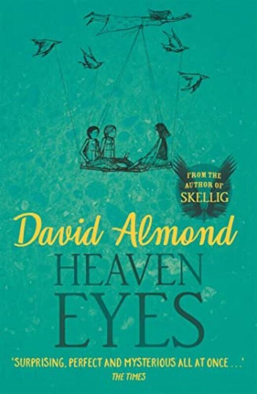 

Heaven Eyes by David Almond-Paperback