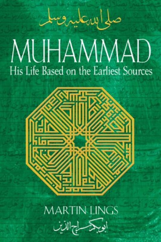 Muhammad: His Life Based on the Earliest Sources , Paperback by Lings, Martin