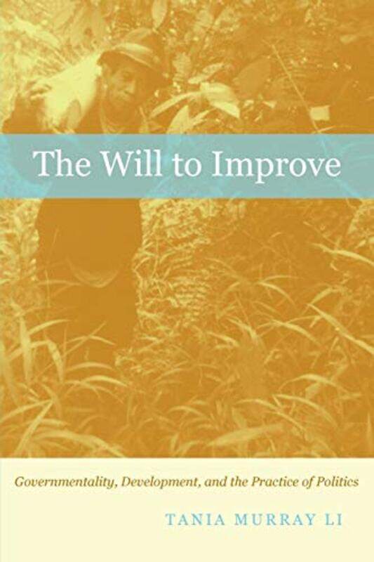 

The Will to Improve by Tania Murray Li-Paperback