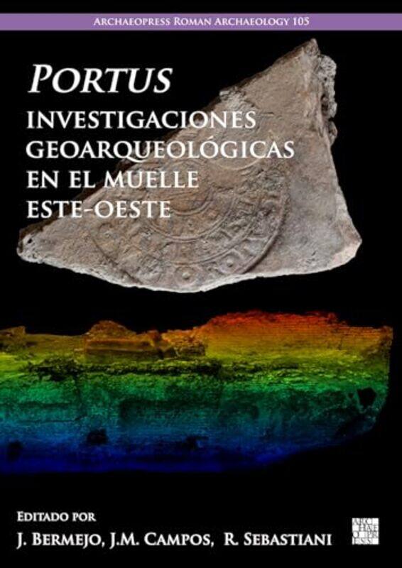 

Portus Investigaciones Geoarqueologicas En El Muelle EsteOeste by Jerry Z Muller-Paperback
