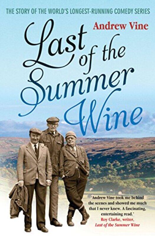 

Last of the Summer Wine -Paperback