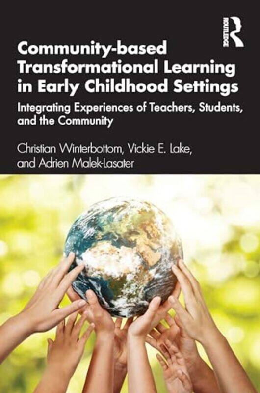 

Communitybased Transformational Learning in Early Childhood Settings by Gene DeszcaCynthia A IngolsTupper F Cawsey-Paperback